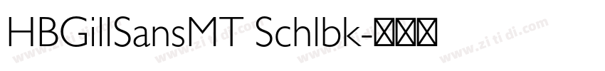 HBGillSansMT Schlbk字体转换